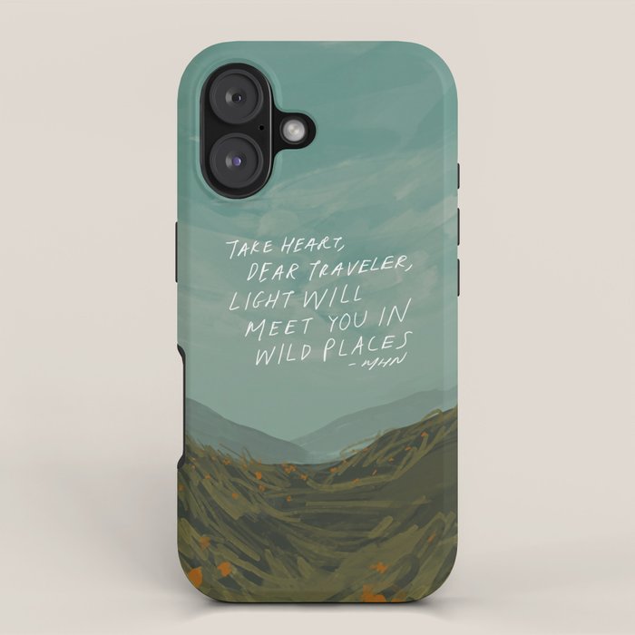 "Take Heart, Dear Traveller, Light Will Meet You In Wild Places." | Landscape Design iPhone Case