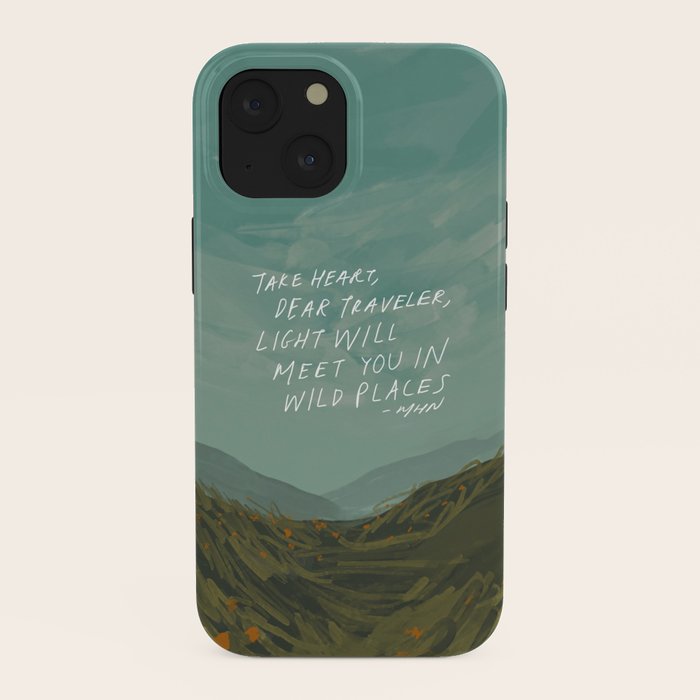 "Take Heart, Dear Traveller, Light Will Meet You In Wild Places." | Landscape Design iPhone Case