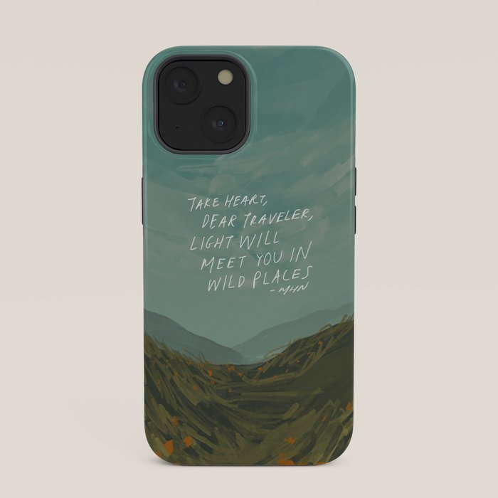"Take Heart, Dear Traveller, Light Will Meet You In Wild Places." | Landscape Design iPhone Case
