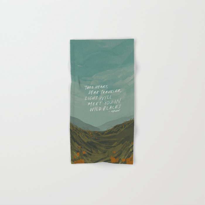 "Take Heart, Dear Traveller, Light Will Meet You In Wild Places." | Landscape Design Bath Towel