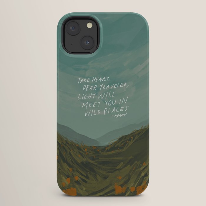 "Take Heart, Dear Traveller, Light Will Meet You In Wild Places." | Landscape Design iPhone Case
