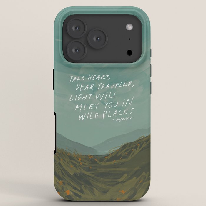 "Take Heart, Dear Traveller, Light Will Meet You In Wild Places." | Landscape Design iPhone Case