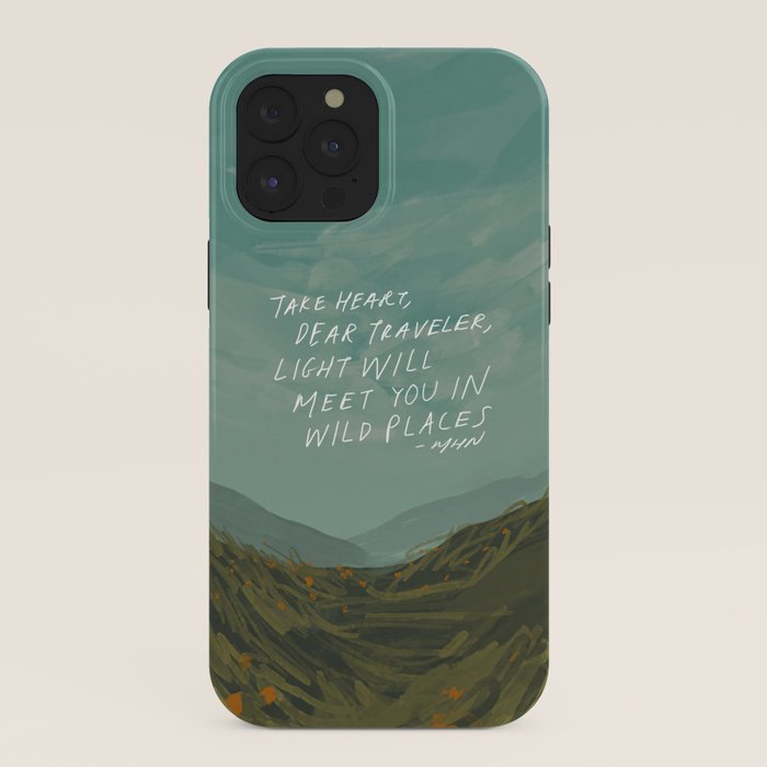 "Take Heart, Dear Traveller, Light Will Meet You In Wild Places." | Landscape Design iPhone Case
