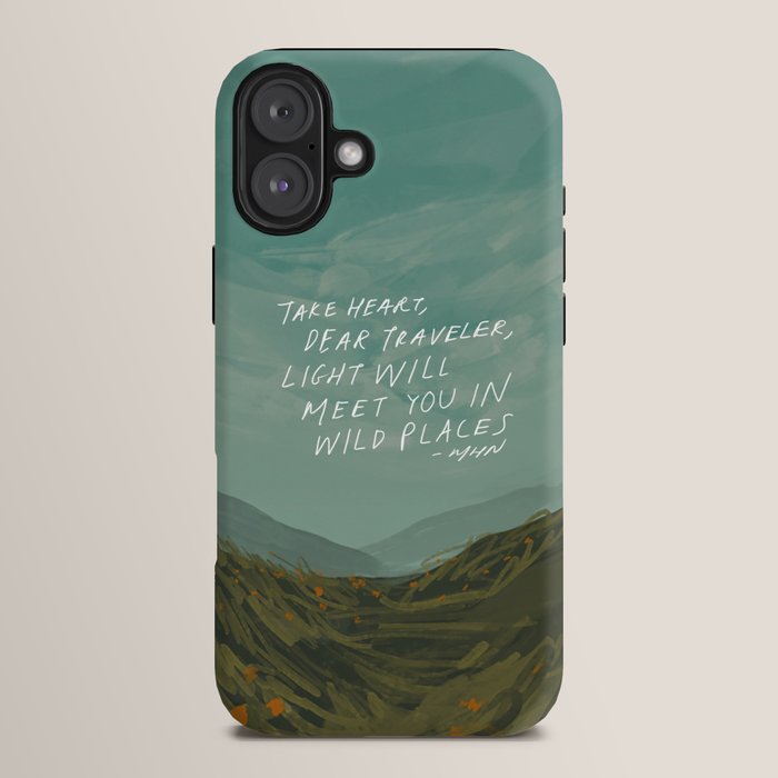 "Take Heart, Dear Traveller, Light Will Meet You In Wild Places." | Landscape Design iPhone Case