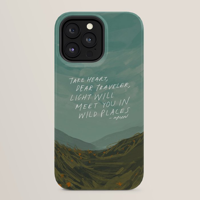 "Take Heart, Dear Traveller, Light Will Meet You In Wild Places." | Landscape Design iPhone Case