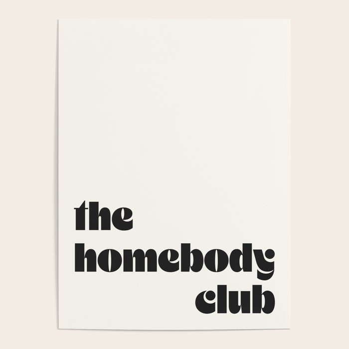 "the homebody club" Poster