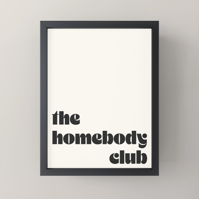 "the homebody club" Mini Art Print