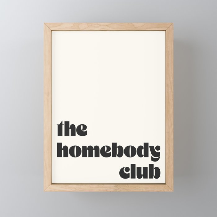 "the homebody club" Mini Art Print