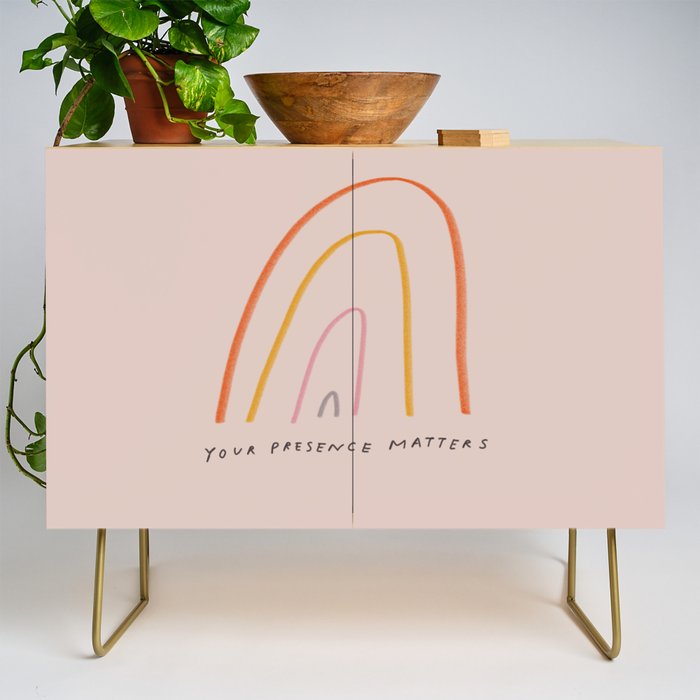 "Your Presence Matters" Credenza