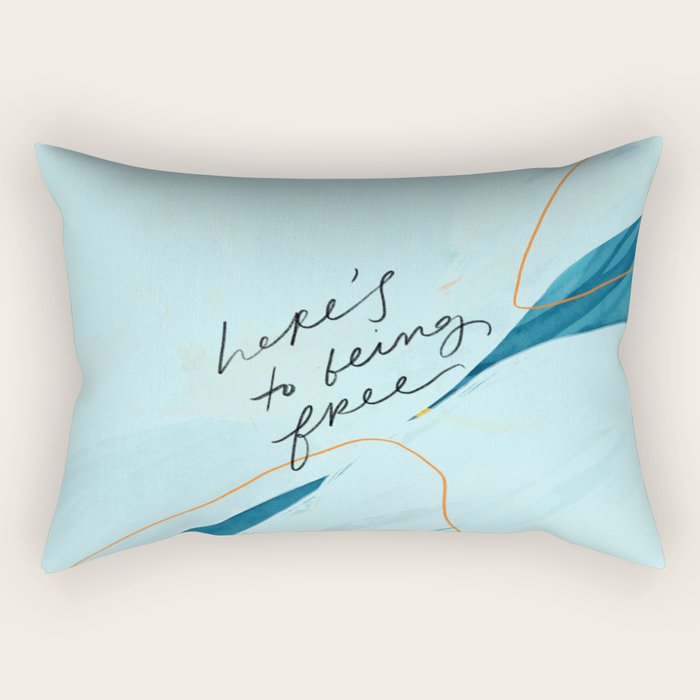 "Here's To Being Free." Rectangular Pillow