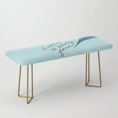 "Here's To Being Free." Bench