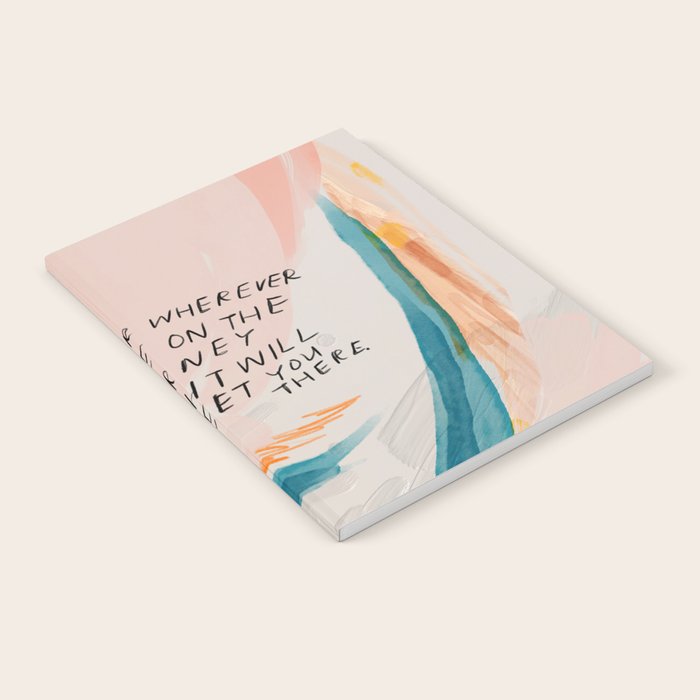 "And For Wherever You Are On The Journey Light Will Meet You There." Notebook