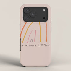 "Your Presence Matters" iPhone Case