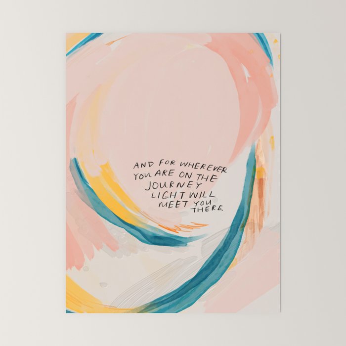 "And For Wherever You Are On The Journey Light Will Meet You There." Mini Art Print