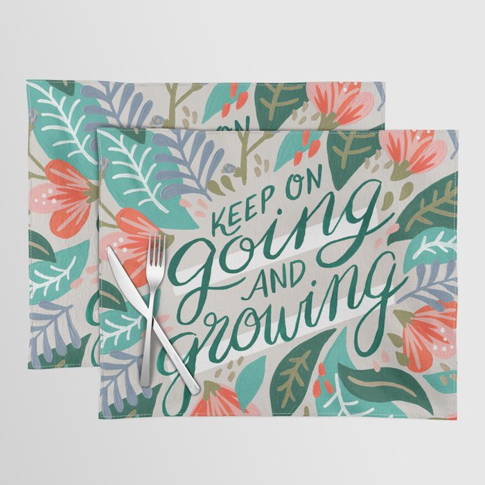 "Keep on Going and Growing" inspired by Eliza Blank, The Sill Placemat