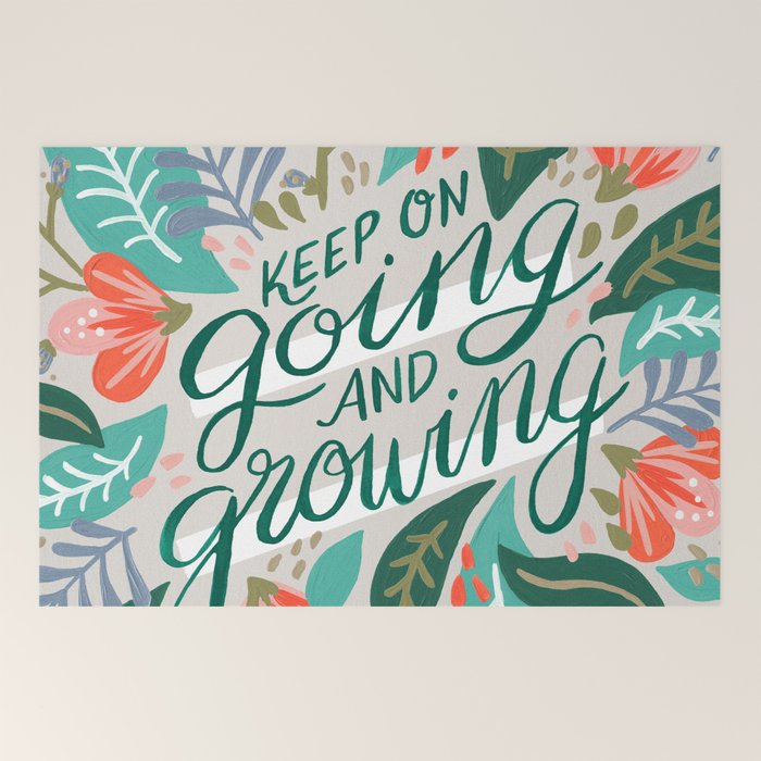 "Keep on Going and Growing" inspired by Eliza Blank, The Sill Welcome Mat