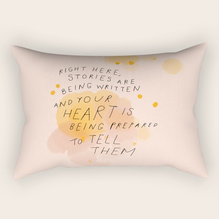 "Right Here, Stories Are Being Written" Rectangular Pillow