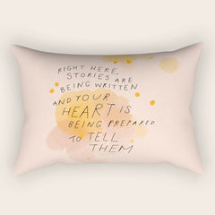 "Right Here, Stories Are Being Written" Rectangular Pillow