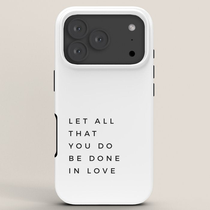1 Corinthians 16:14 Let All That You Do Be Done In Love Bible Verse Wall Art Scripture Christian iPhone Case
