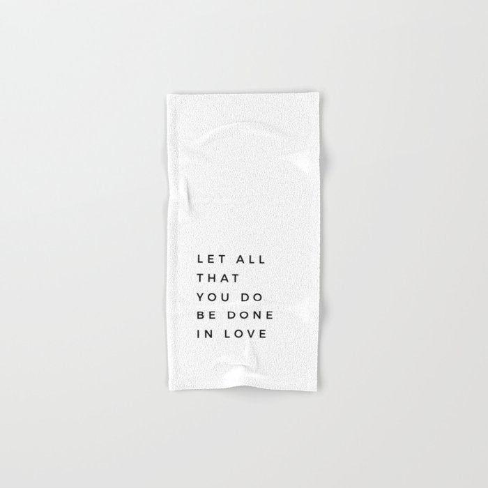1 Corinthians 16:14 Let All That You Do Be Done In Love Bible Verse Wall Art Scripture Christian Bath Towel
