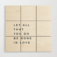 1 Corinthians 16:14 Let All That You Do Be Done In Love Bible Verse Wall Art Scripture Christian Wood Wall Art