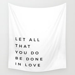 1 Corinthians 16:14 Let All That You Do Be Done In Love Bible Verse Wall Art Scripture Christian Wall Tapestry