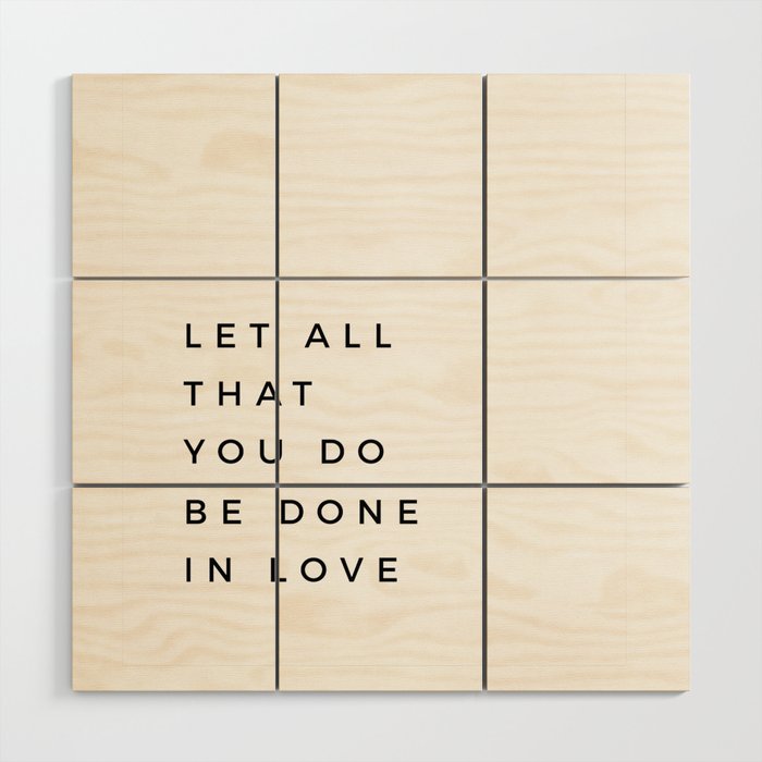 1 Corinthians 16:14 Let All That You Do Be Done In Love Bible Verse Wall Art Scripture Christian Wood Wall Art