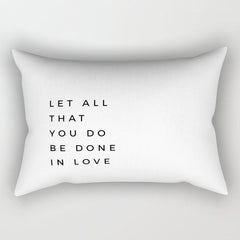 1 Corinthians 16:14 Let All That You Do Be Done In Love Bible Verse Wall Art Scripture Christian Rectangular Pillow