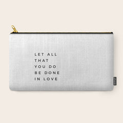 1 Corinthians 16:14 Let All That You Do Be Done In Love Bible Verse Wall Art Scripture Christian Carry All Pouch