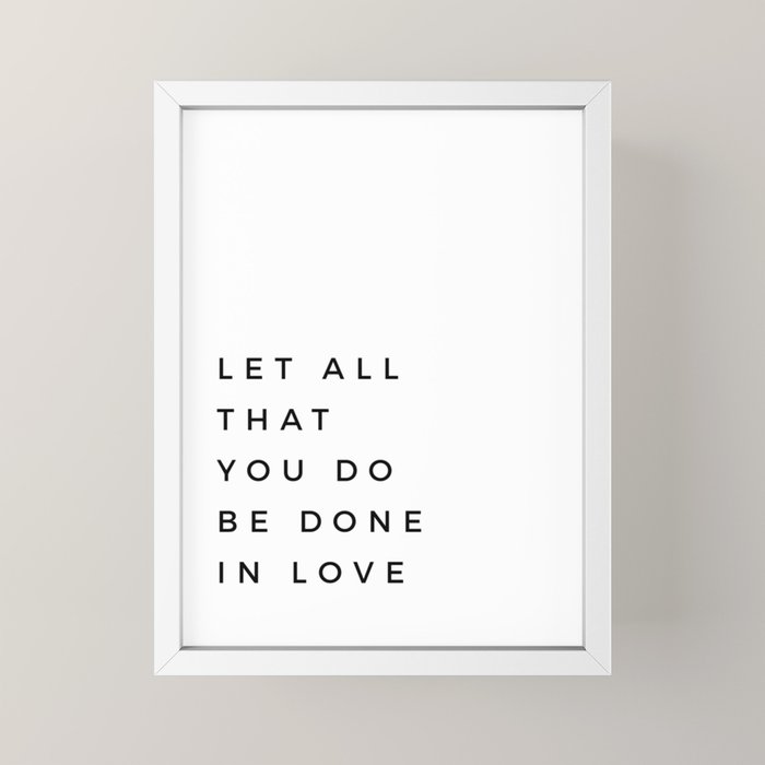 1 Corinthians 16:14 Let All That You Do Be Done In Love Bible Verse Wall Art Scripture Christian Mini Art Print