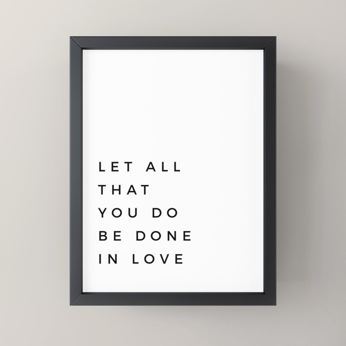 1 Corinthians 16:14 Let All That You Do Be Done In Love Bible Verse Wall Art Scripture Christian Mini Art Print