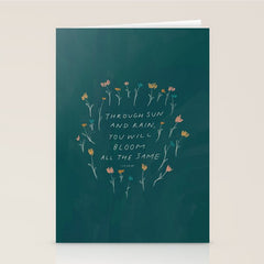 "Through Sun And Rain, You Will Bloom All The Same." Stationery Card