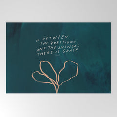"In Between The Questions And The Answers, There Is Grace." Welcome Mat