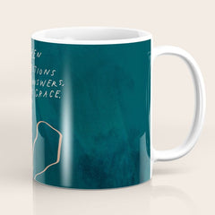 "In Between The Questions And The Answers, There Is Grace." Coffee Mug