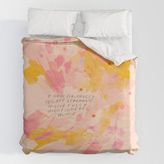"O How Beautifully You Are Learning To Live Fully Right Where You Are." Duvet Cover