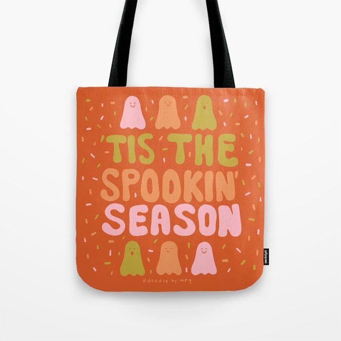 Tis the Spookin Season Tote Bag