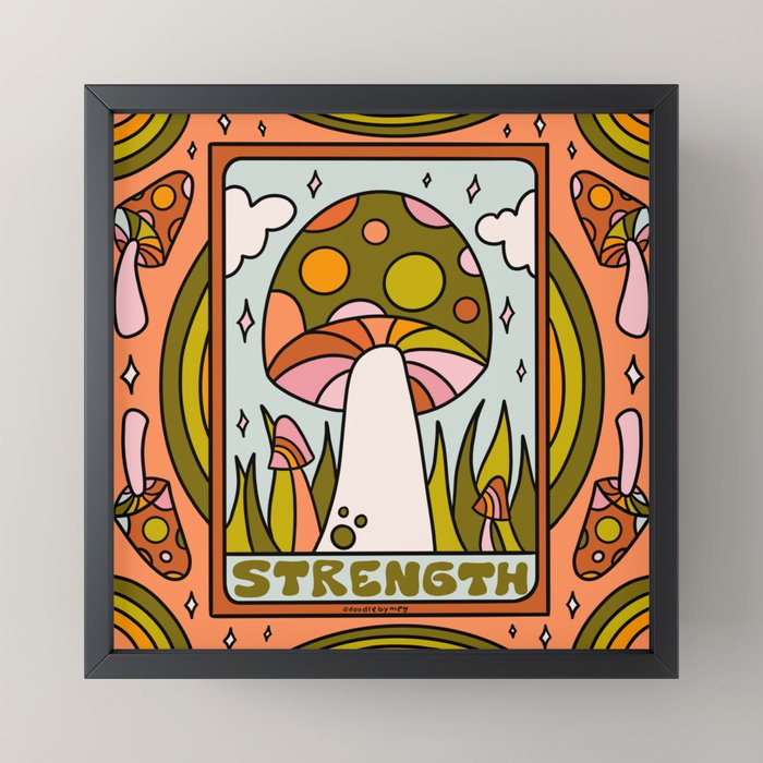 8. Strength Mushroom Mini Art Print