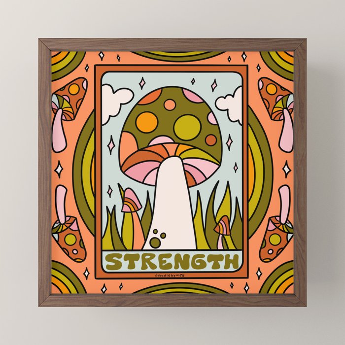 8. Strength Mushroom Mini Art Print