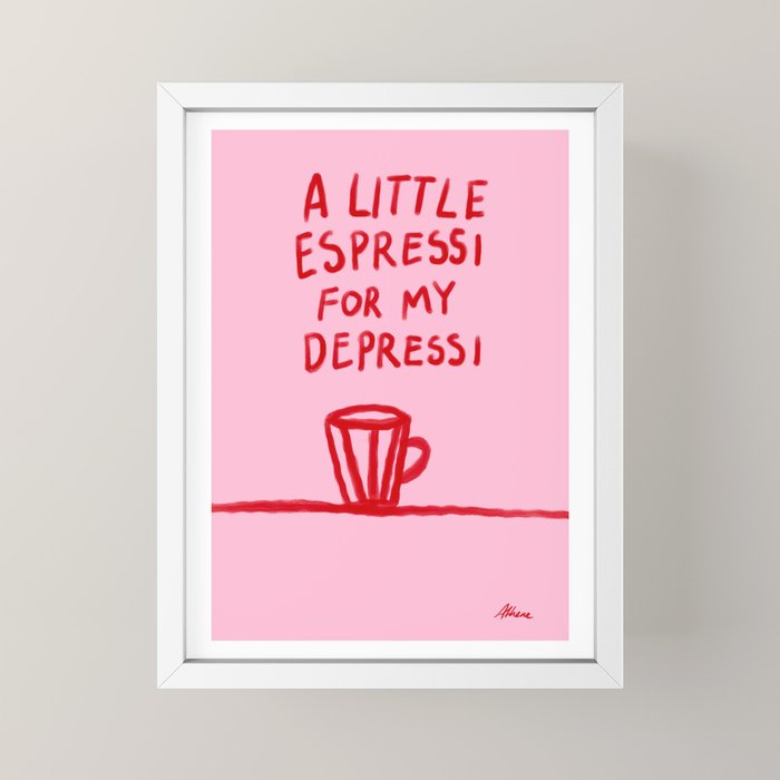 A Little Espressi  Mini Art Print