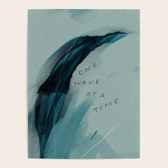 "One Wave At A Time" Poster