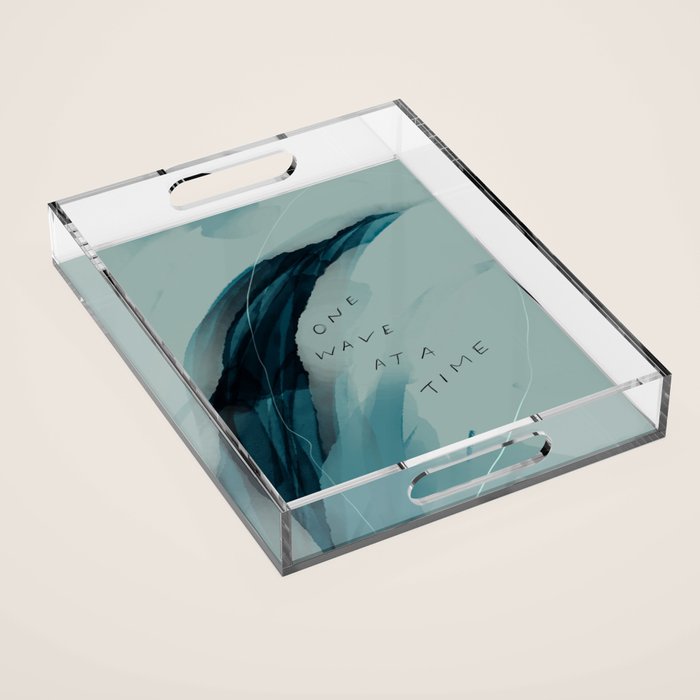 "One Wave At A Time" Acrylic Tray