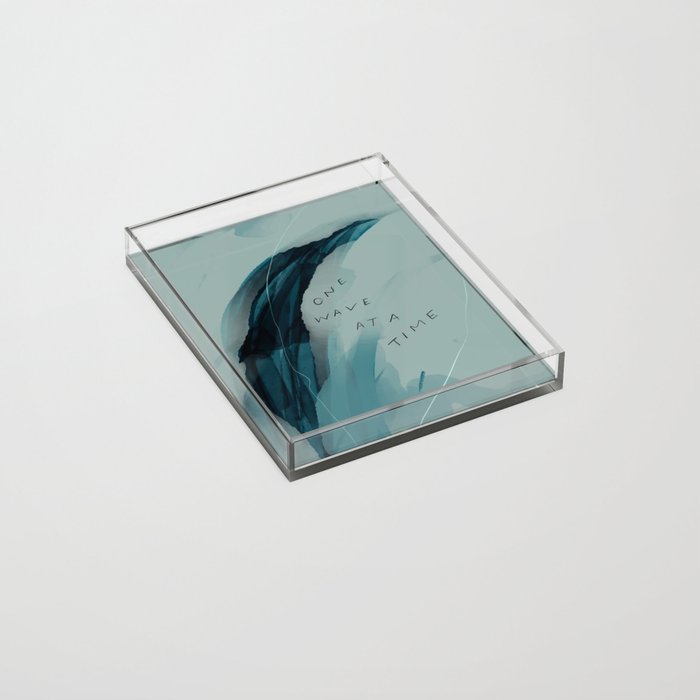 "One Wave At A Time" Acrylic Tray