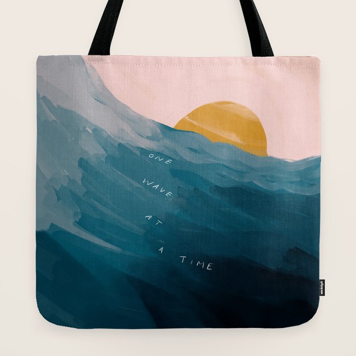 "One Wave At A Time" Tote Bag