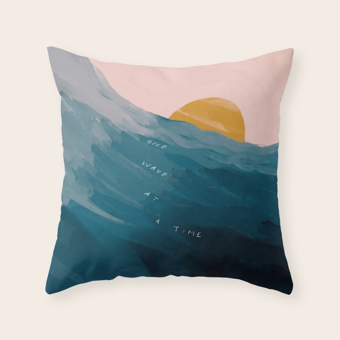 "One Wave At A Time" Throw Pillow