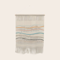 "I Hope In Hallways And Parking Lots You Can Take A Moment To Breathe, To Loosen Your Shoulders And Know It Is Okay To Not Know Everything." Wall Hanging