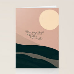 "Today I Will Find Peace Running Wild In The Chaos Of Things." Stationery Card