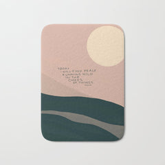 "Today I Will Find Peace Running Wild In The Chaos Of Things." Bath Mat