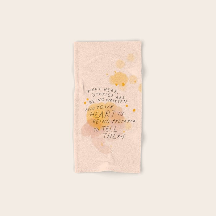"Right Here, Stories Are Being Written" Bath Towel
