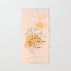 "Right Here, Stories Are Being Written" Bath Towel