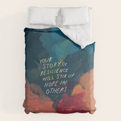 "Your Story Of Resilience Will Stir Up Hope In Others." Comforter